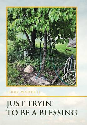 Picture of Just Tryin' To Be A Blessing