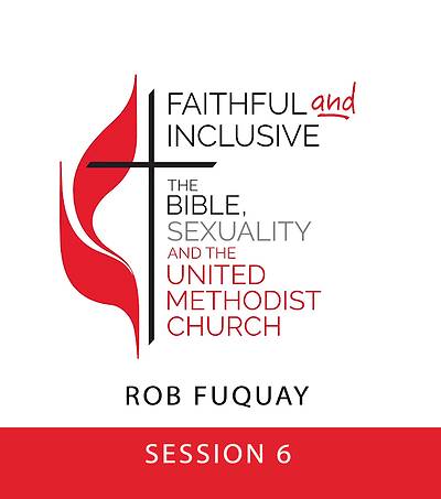 Picture of Where Does the United Methodist Church Go From Here? Streaming Video Session 6