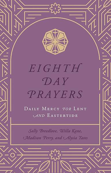 Eighth Day Prayers (Volume 2)