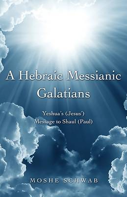 Picture of A Hebraic Messianic Galatians
