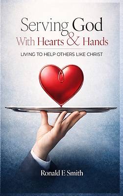 Picture of Serving God with Heart and Hands