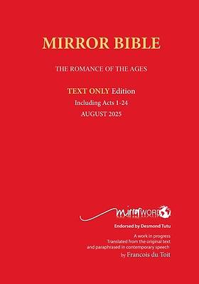 Picture of Latest PAPERback DECEMBER 2024 Edition TEXT ONLY Mirror Bible Including ACTS 1-18 [Without Commentary & Study notes]