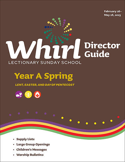 Picture of Whirl Lectionary Director Guide Year A Spring 2023