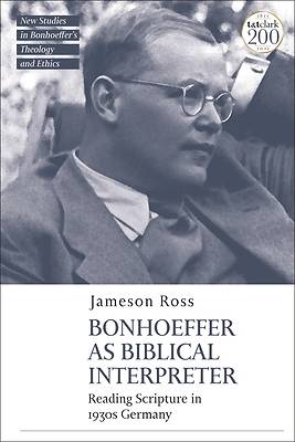 Picture of Bonhoeffer as Biblical Interpreter
