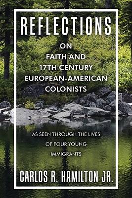 Picture of Reflections on Faith and 17Th Century European-American Colonists