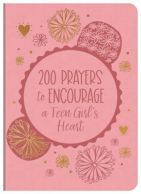 Picture of 200 Prayers to Encourage a Teen Girl's Heart