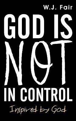 Picture of God Is Not in Control
