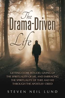 Picture of The Drama-Driven Life