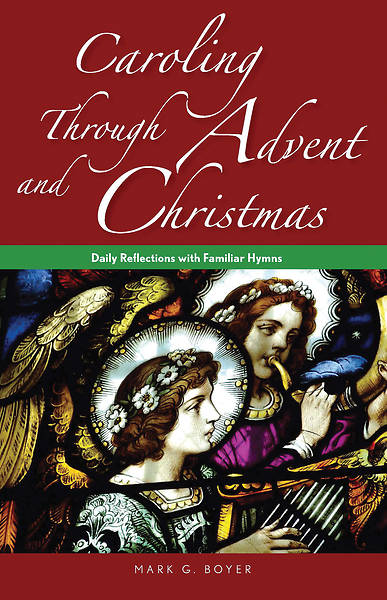 Caroling Through Advent and Christmas