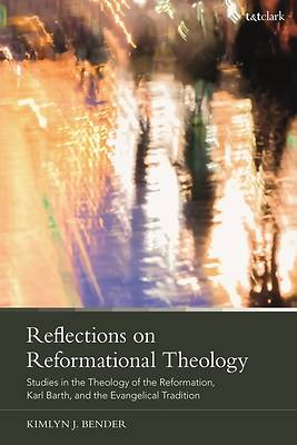 Picture of Reflections on Reformational Theology