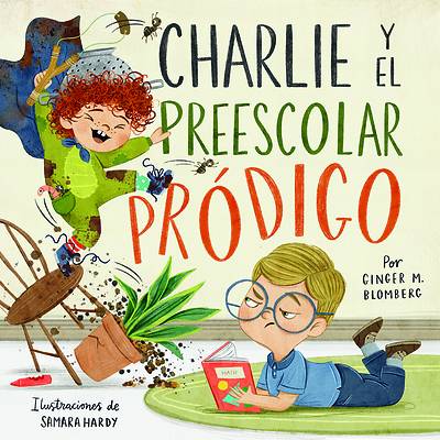 Charlie Y El Preescolar Pródigo