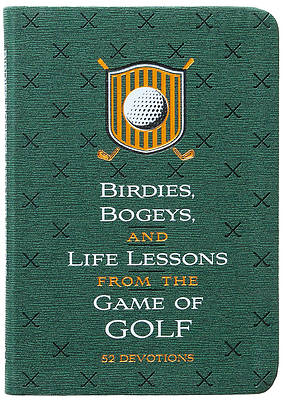 Picture of Birdies, Bogeys, and Life Lessons from the Game of Golf