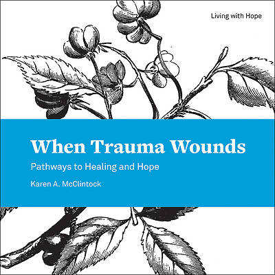 Picture of When Trauma Wounds