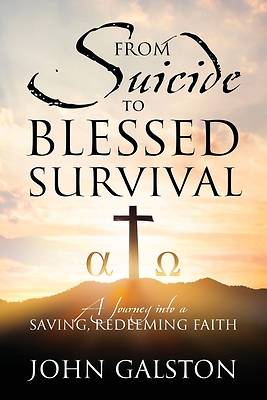 Picture of From Suicide to Blessed Survival