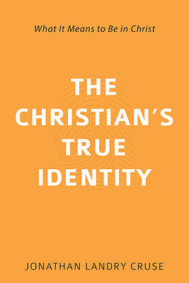 Picture of The Christian's True Identity