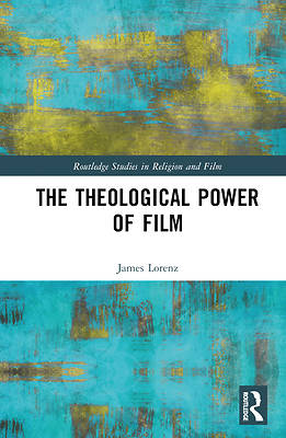 Picture of The Theological Power of Film