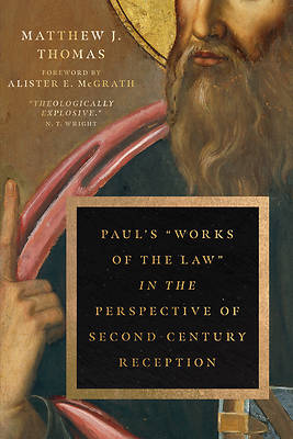 Picture of Paul's "works of the Law" in the Perspective of Second-Century Reception