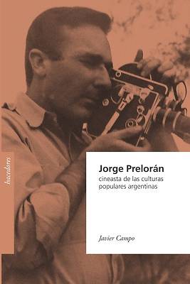 Picture of Jorge Prelorán, cineasta de las culturas populares argentinas