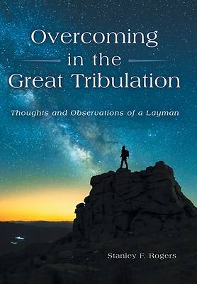 Picture of Overcoming in the Great Tribulation