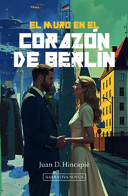 Picture of El Muro En El Corazón de Berlín