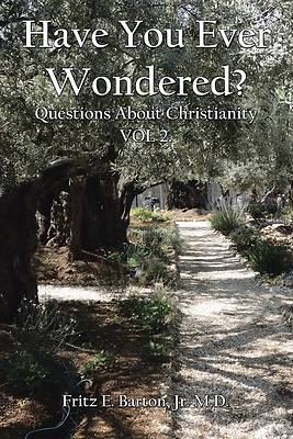 Picture of Have You Ever Wondered?