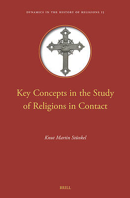 Picture of Key Concepts in the Study of Religions in Contact
