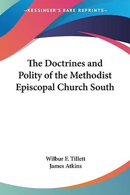 Picture of The Doctrines and Polity of the Methodist Episcopal Church South