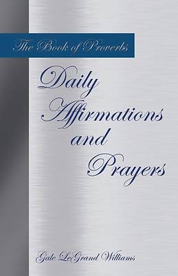 Picture of The Book of Proverbs Daily Affirmations and Prayers