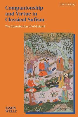 Picture of Companionship and Virtue in Classical Sufism
