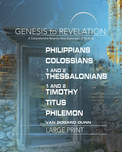 Genesis to Revelation Philippians Colossians 1-2 Thessalonians Participant