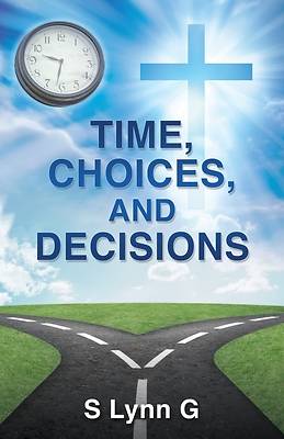 Picture of Time, Choices, and Decisions