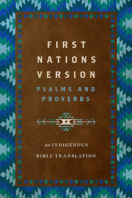 First Nations Version Psalms and Proverbs