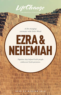 Lifechange Series Ezra & Nehemiah