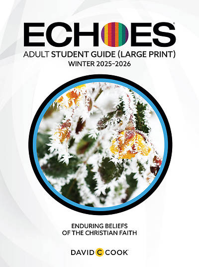 Echoes Adult Student Book Large Print Winter