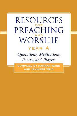 Picture of Resources for Preaching and Worship Year A