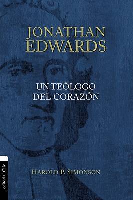 Picture of Jonathan Edwards, Un Teólogo del Corazón