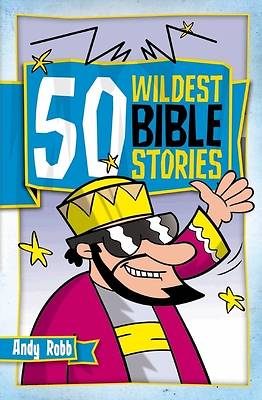 Picture of 50 Wildest Bible Stories