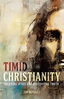 Picture of Timid Christianity