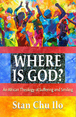 Picture of Where Is God? an African Theology of Suffering and Smiling