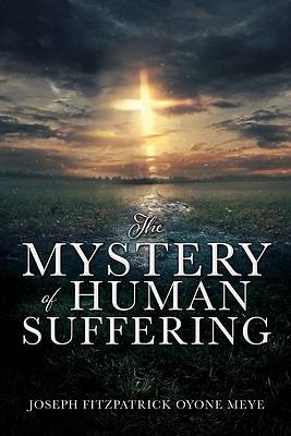 Picture of The Mystery of Human Suffering