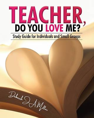Picture of Teacher, Do You Love Me?