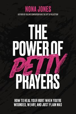 Picture of The Power of Petty Prayers