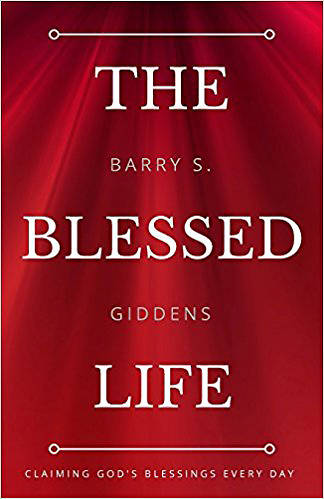 The Blessed Life: Claiming God's Blessings Every Day