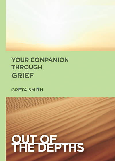 Out of the Depths Your Companion Through Grief