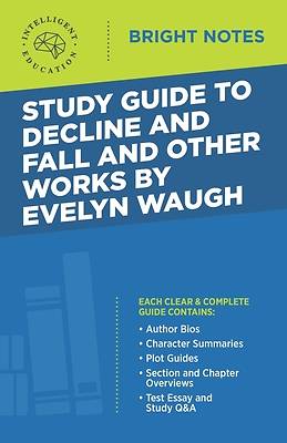 Picture of Study Guide to Decline and Fall and Other Works by Evelyn Waugh