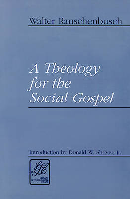 Picture of A Theology for the Social Gospel