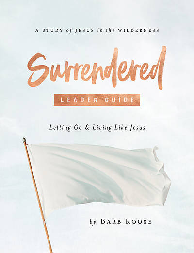Surrendered Women's Bible Study Leader Guide