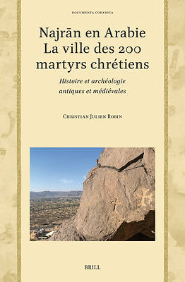 Picture of Najrān En Arabie -- La Ville Des 200 Martyrs Chrétiens