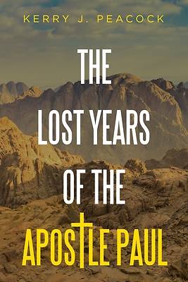 Picture of The Lost Years of the Apostle Paul