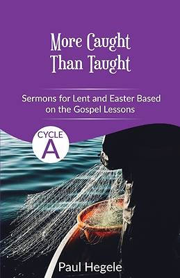 Picture of More Caught Than Taught